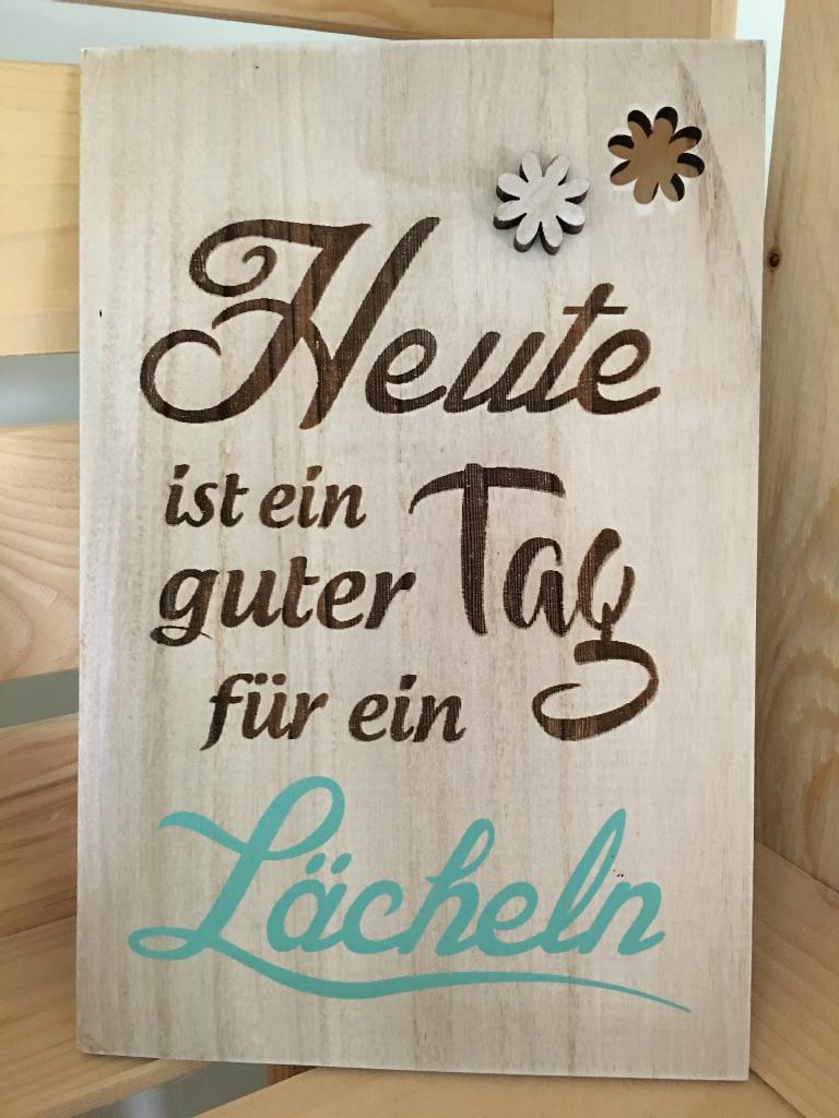 Spruch: Heute ist ein guter Tag für ein Lächeln